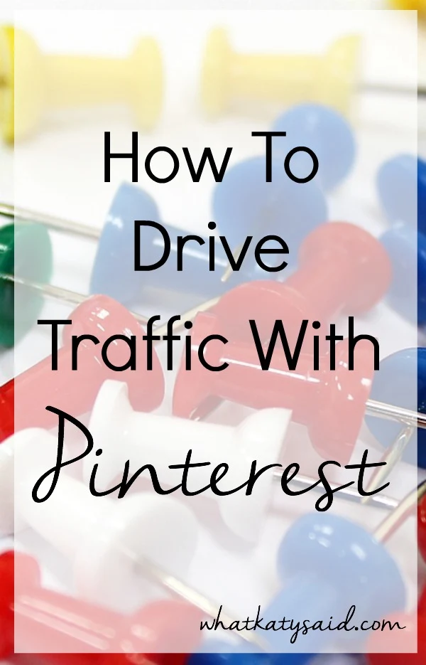 How To Drive Traffic with Pinterest