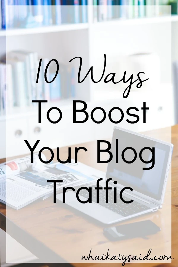 10 easy ways to boost your blog traffic