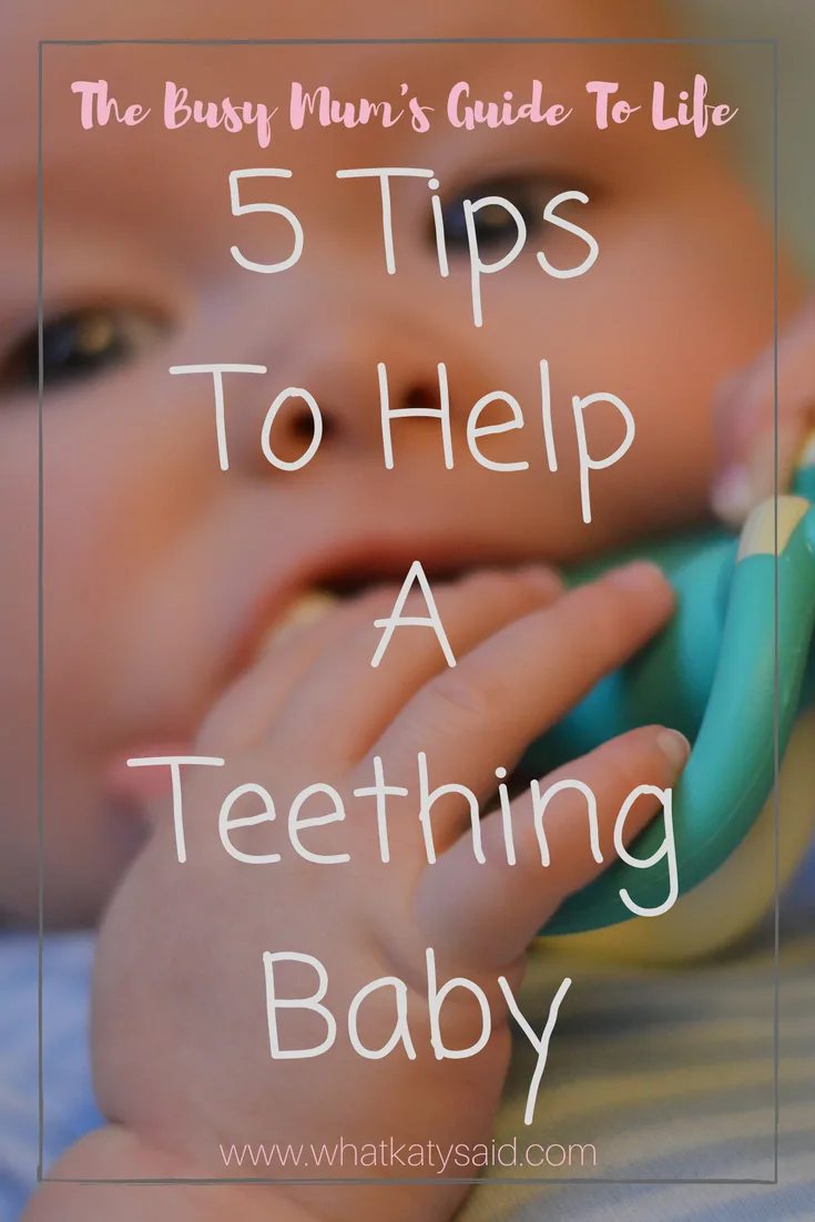 5 tips to help a teething baby. Ease teething pain with these tips from one mum to another.